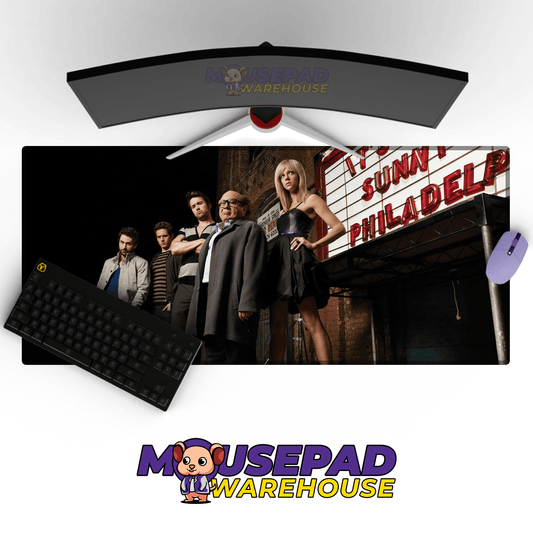 It's Always Sunny in Philadelphia TV Show Mousepad 679606 - Mousepad Warehouse